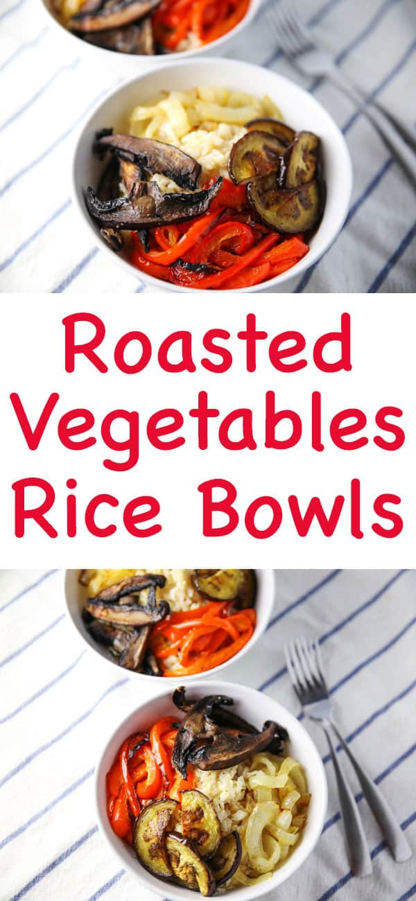 Roasted Vegetables and Rice Bowls, so delicious, healthy, and perfect for meal prepping!
