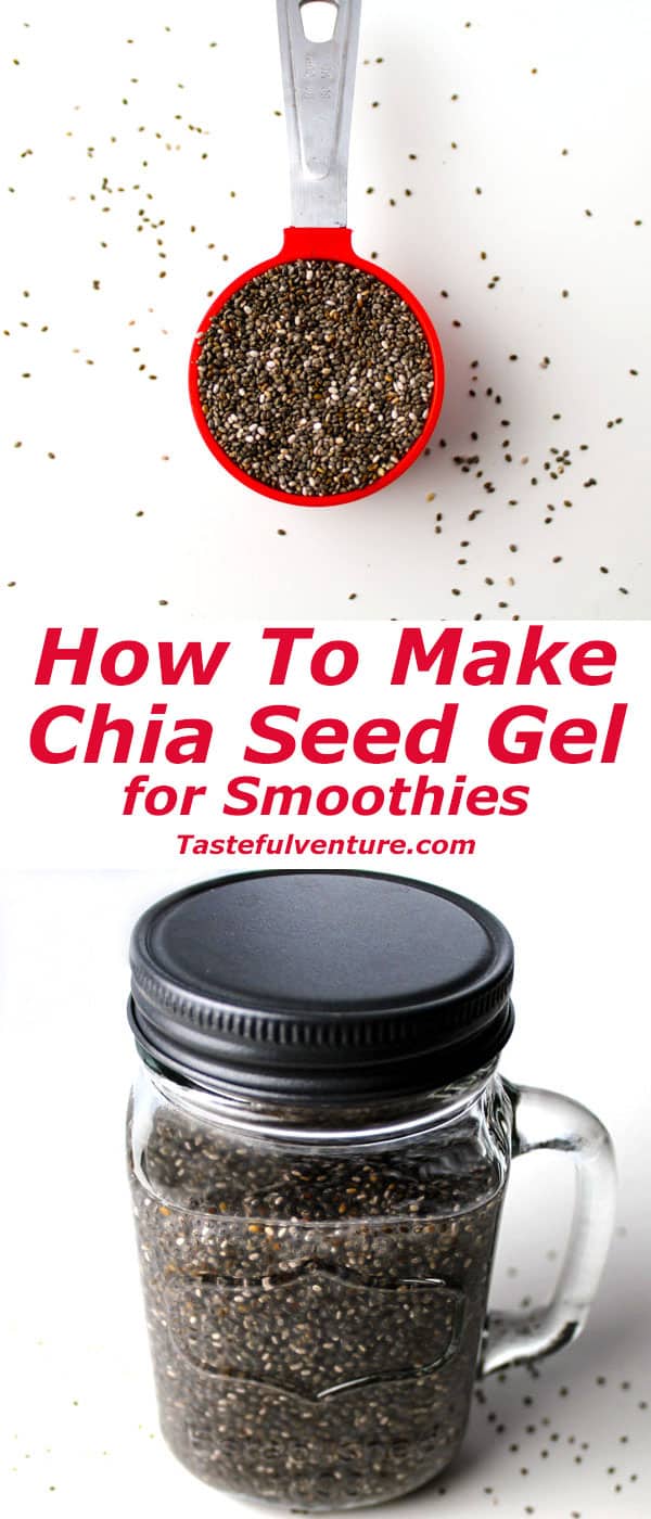 Easy to make Chia Seed Gel, perfect for smoothies! | Tastefulventure.com
