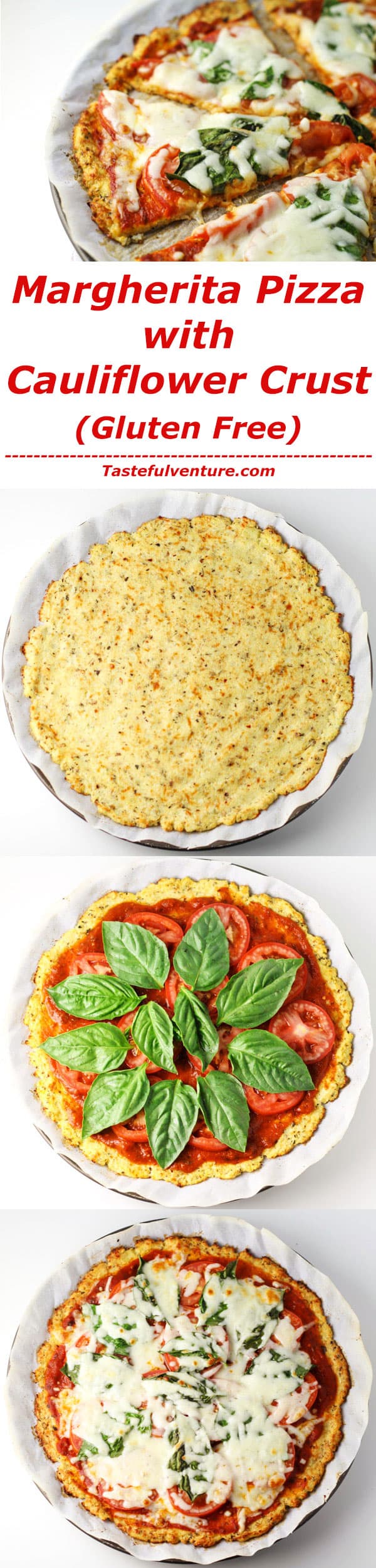 This Margherita Pizza with Cauliflower Crust tastes just like pizza without all of the calories or carbs! It's a great Gluten Free option as well! | Tastefulventure.com