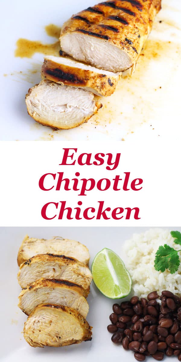 Easy Chipotle Chicken marinated with simple fresh ingredients. Perfect for grilling, the chicken stays so tender, juicy, and loaded with flavor!