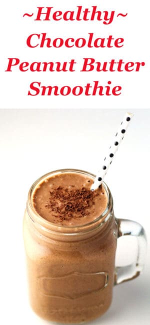 Healthy Chocolate Peanut Butter Smoothie - Tastefulventure