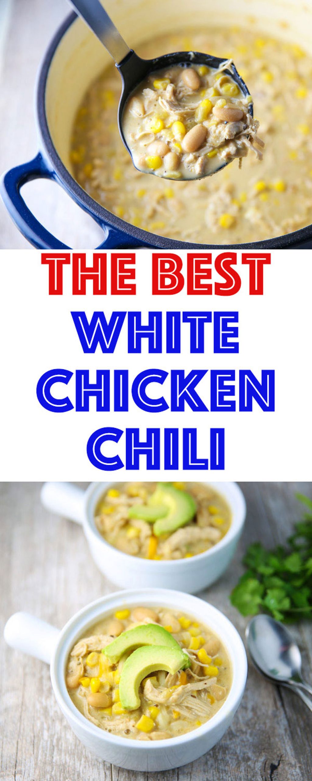 The Best White Chicken Chili