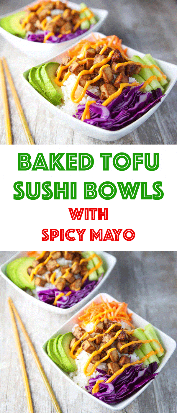 These Baked Tofu Sushi Bowls with Spicy Mayo are super easy to make and are loaded with flavor! You may never want to order take-out again!
