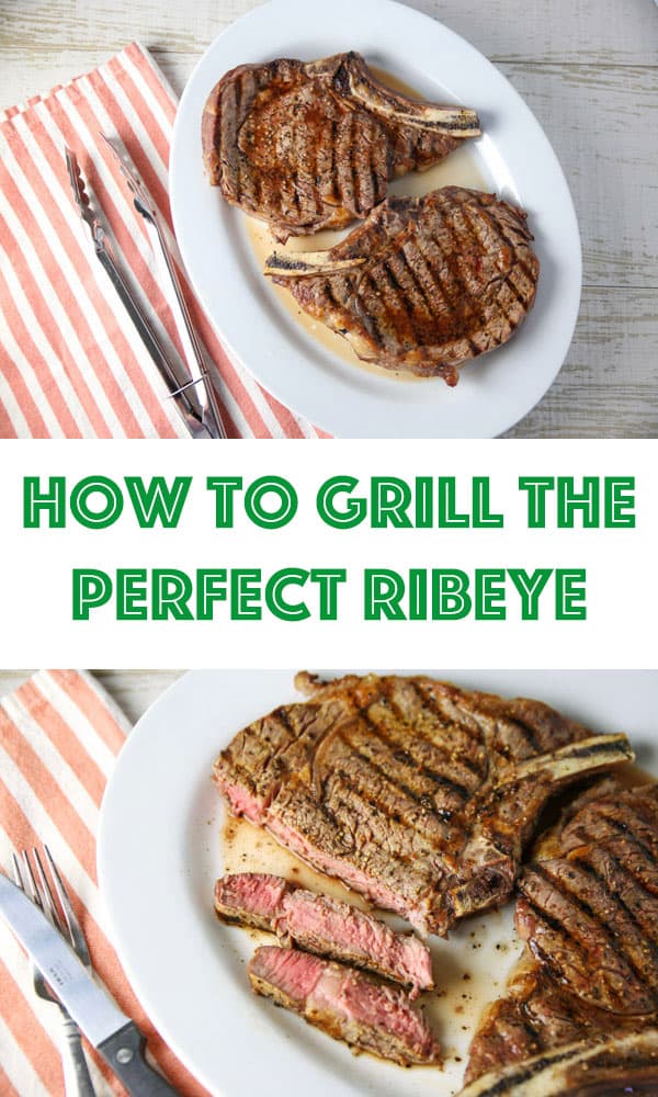 How To Grill The Perfect Ribeye