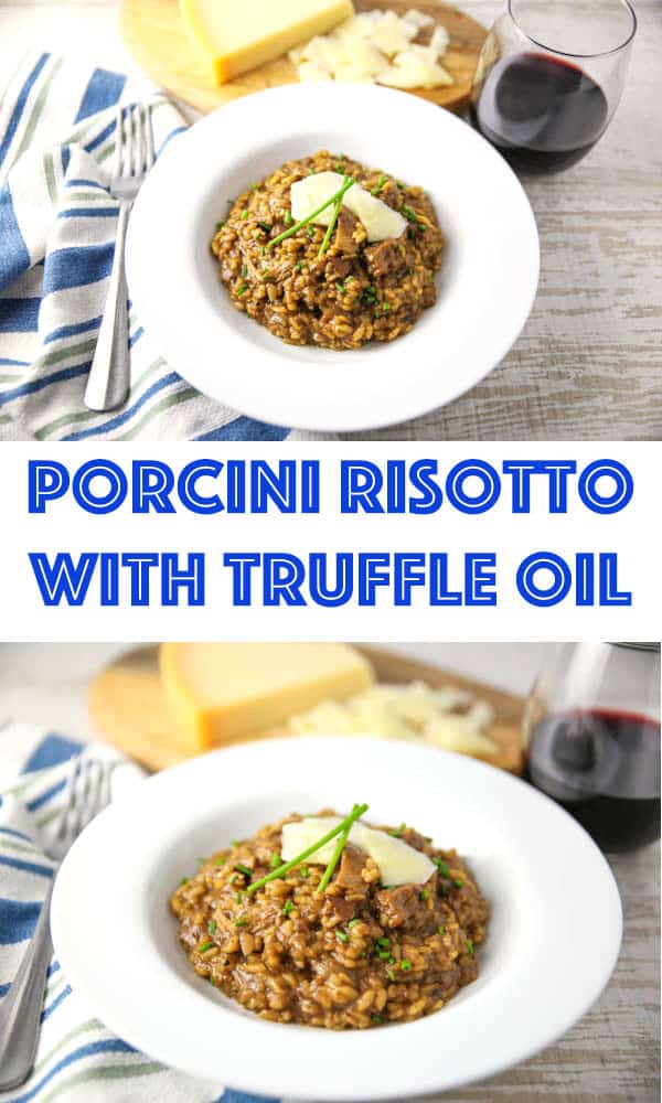 Porcini Risotto with Truffle Oil