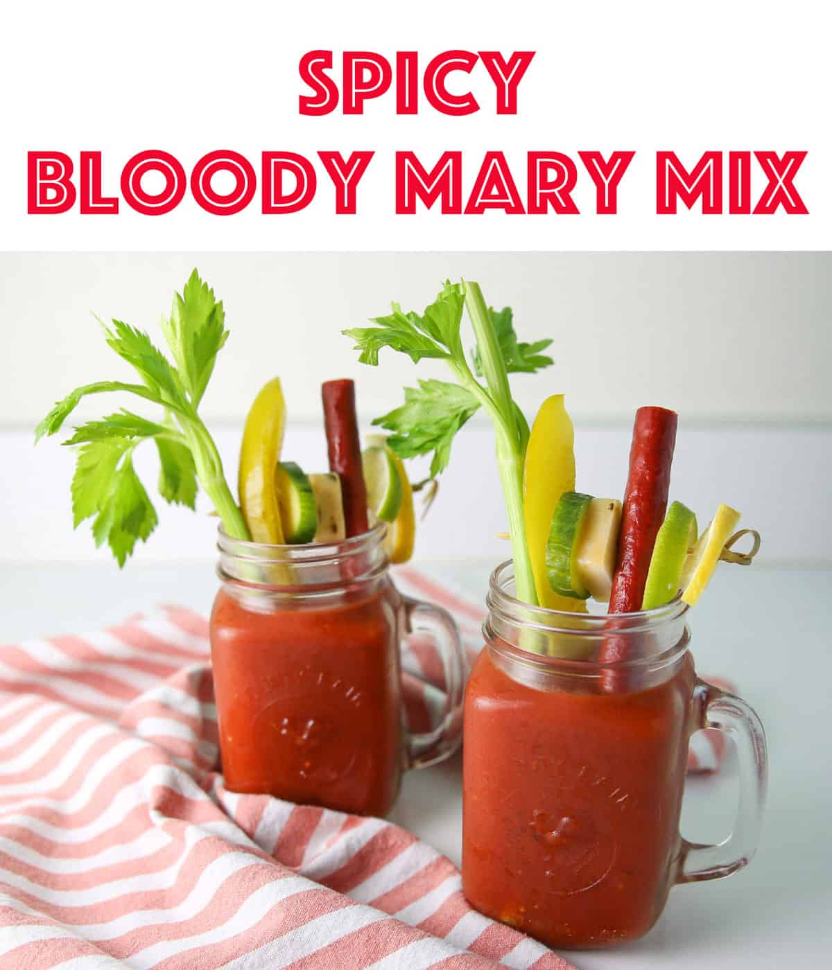 spicy Bloody Mary mix