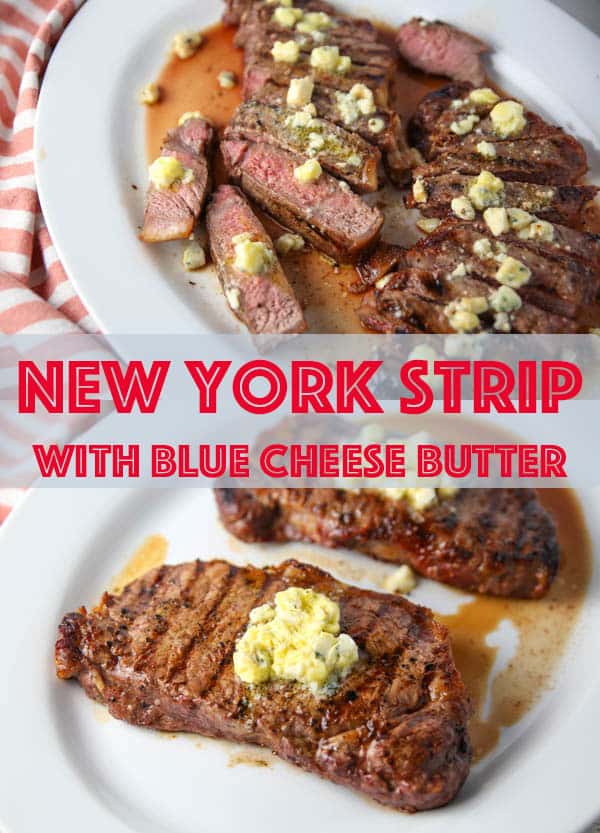 New York Strip Steaks with Blue Cheese Butter
