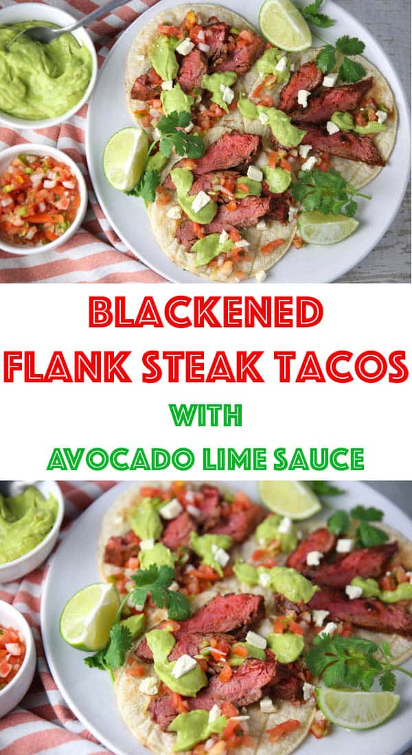 Blackened Flank Steak Tacos with Avocado Lime Sauce
